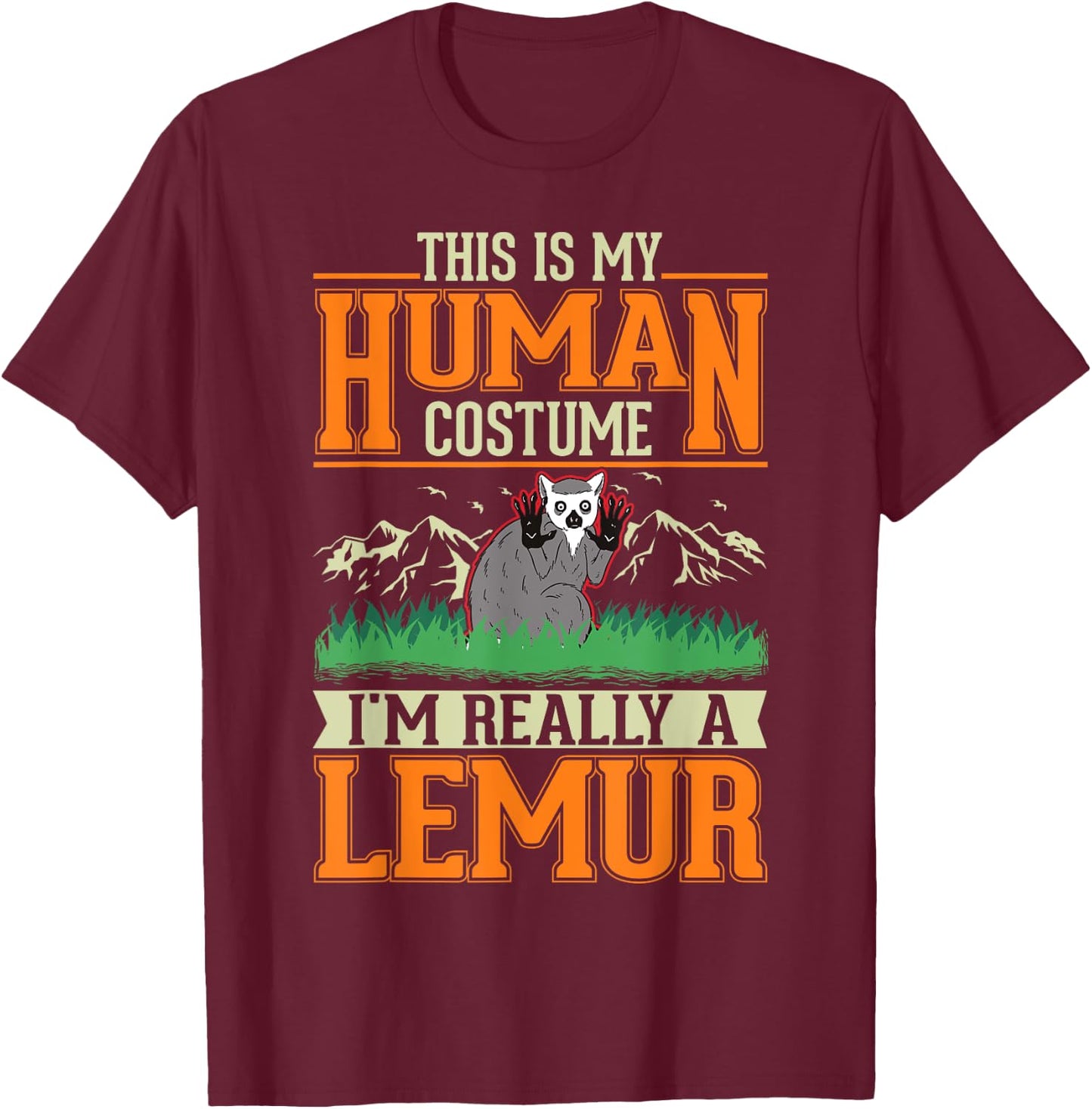 Lemur Human Costume Halloween Lemur T-Shirt - T-Shirt | Maroon