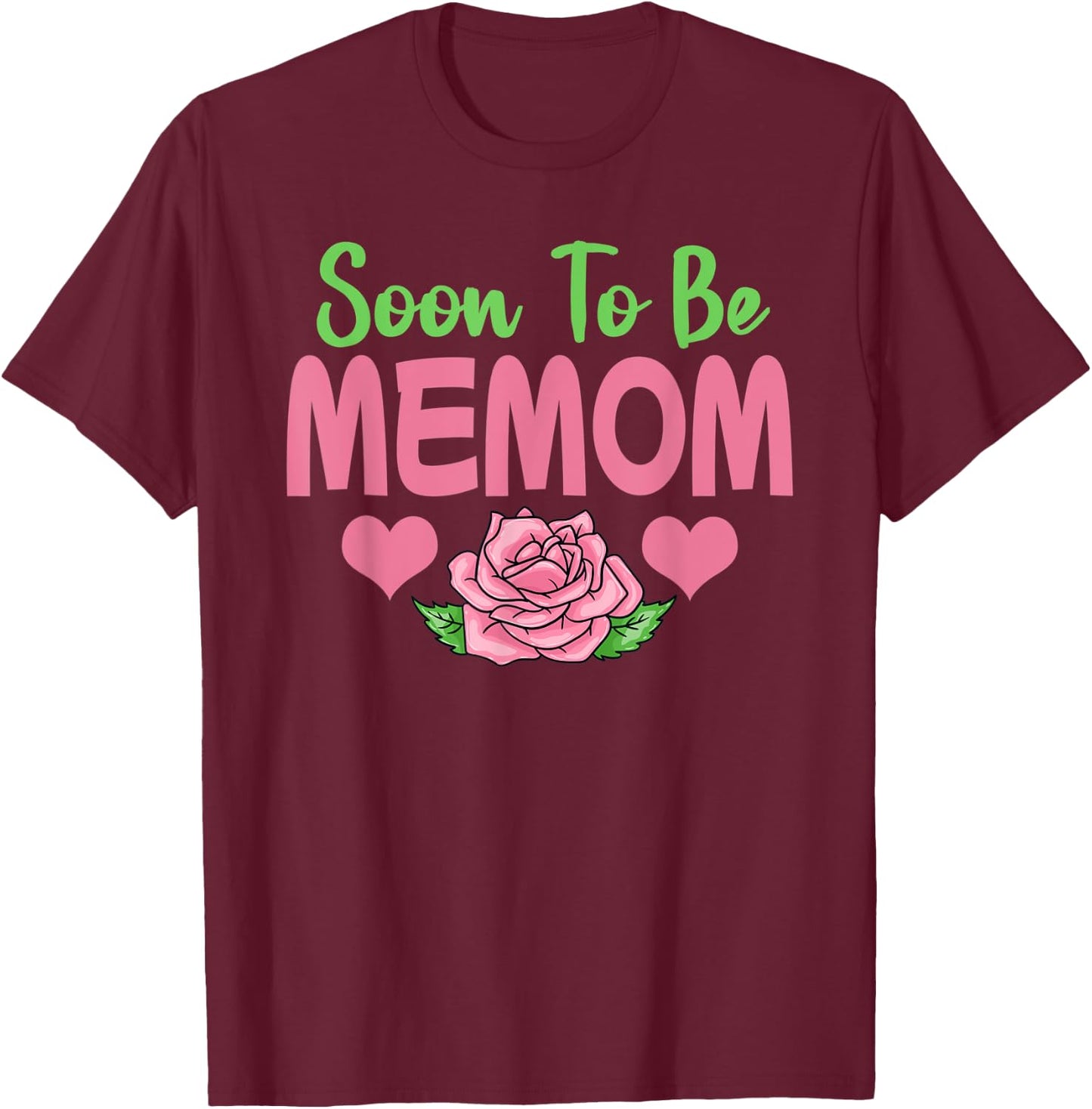 Soon To Be Memom T-Shirt - T-Shirt | Maroon
