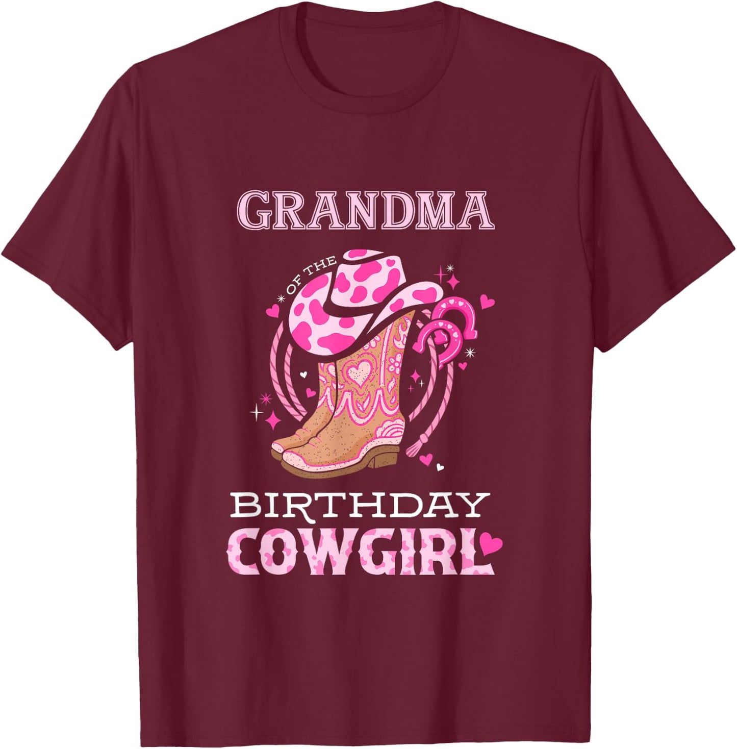 Grandma of the Birthday Cowgirl Rodeo Cow Girl Kids Bday T-Shirt - T-Shirt | Maroon