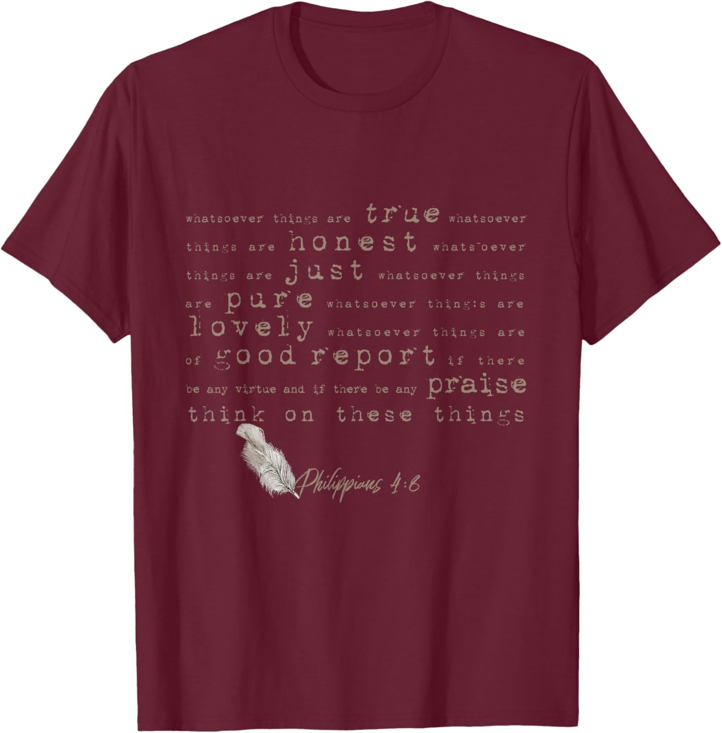 Think On These Things (Philippians 4:8) Bible Verse T-Shirt - T-Shirt | Maroon