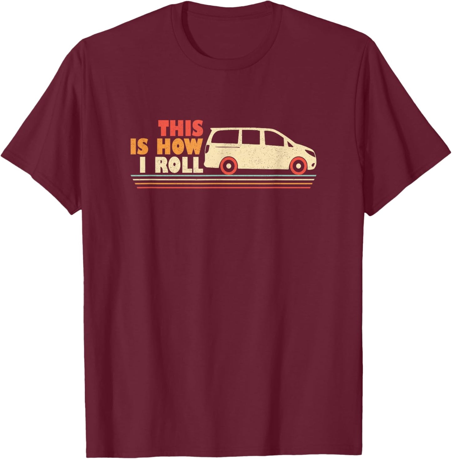 Minivan Dads Funny Pun Dad Drives Minivan Daddy Lifestyle T-Shirt - T-Shirt | Maroon