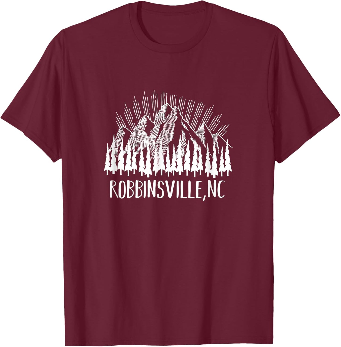 Robbinsville North Carolina Mountains NC Trip Souvenir T-Shirt - T-Shirt | Maroon