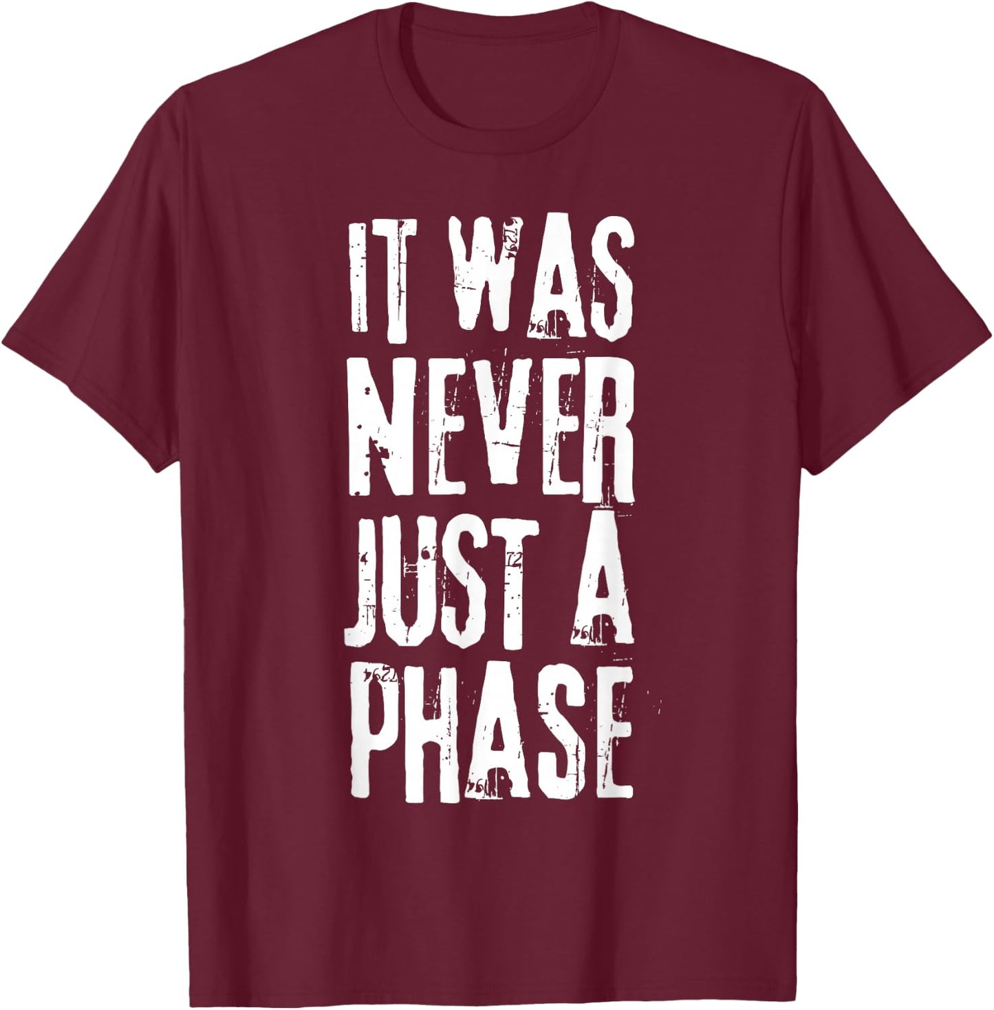 It Was Never Just A Phase It's A Lifestyle - Elder Still Emo T-Shirt - T-Shirt | Maroon