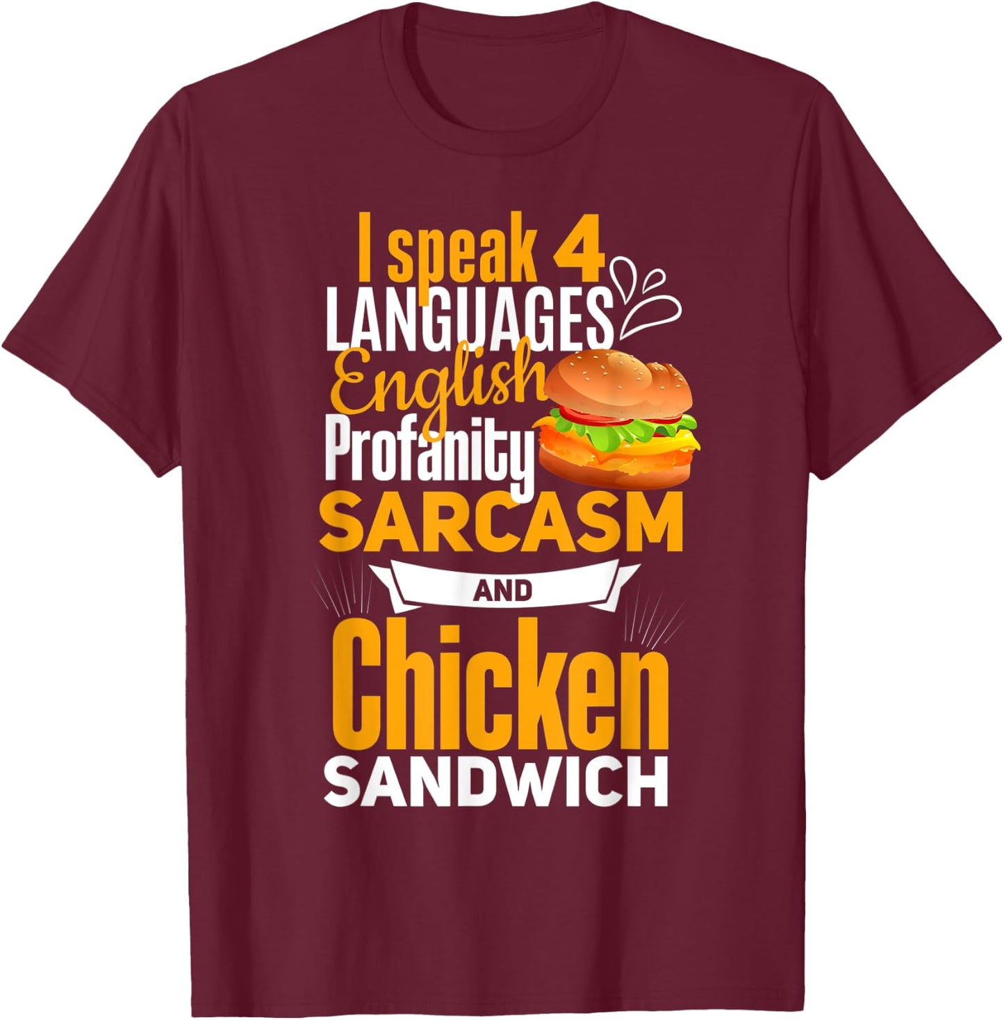 Chicken Sandwich Shirt Joke Chicken Burger Lover T-Shirt - T-Shirt | Maroon
