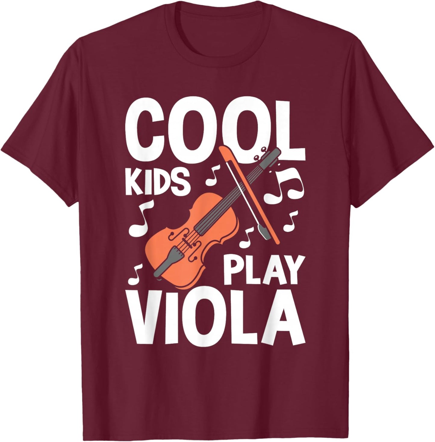 Cool Kids Play Viola - Violist Orchestra Band Music Lover T-Shirt - T-Shirt | Maroon