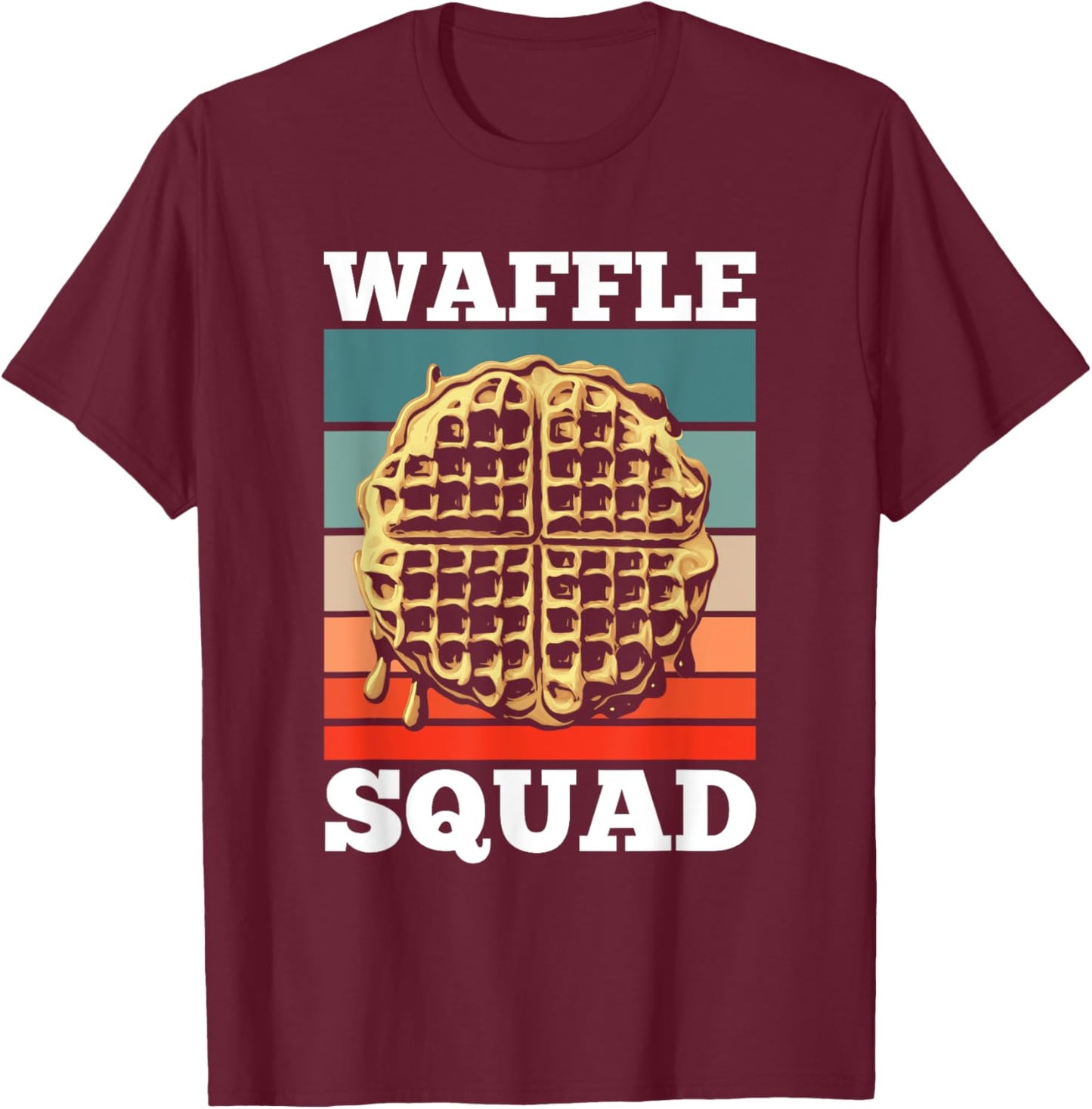 Waffle Squad Funny Quote Team Waffle Food T-Shirt - T-Shirt | Maroon