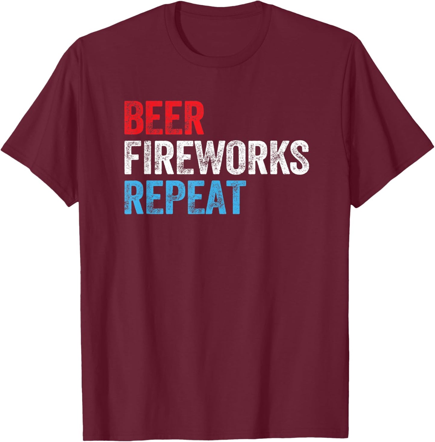 Beer Fireworks Repeat Star Funny July 4th Fireworks Men T-Shirt - T-Shirt | Maroon