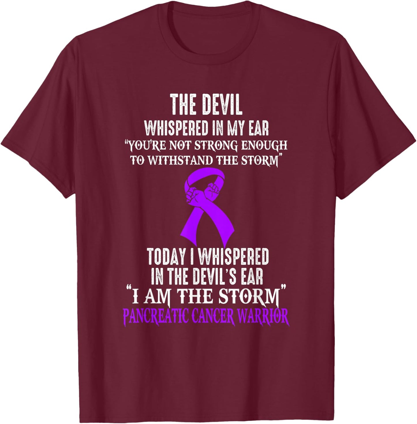 I Am The Storm Pancreatic Cancer Awareness Warrior T-Shirt - T-Shirt | Maroon