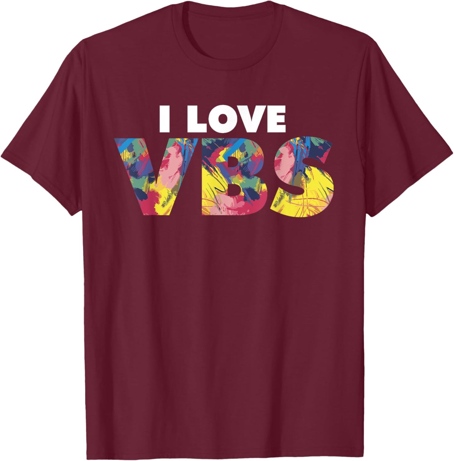 I Love VBS Vacation Bible School Crew Church Summer Camp T-Shirt - T-Shirt | Maroon