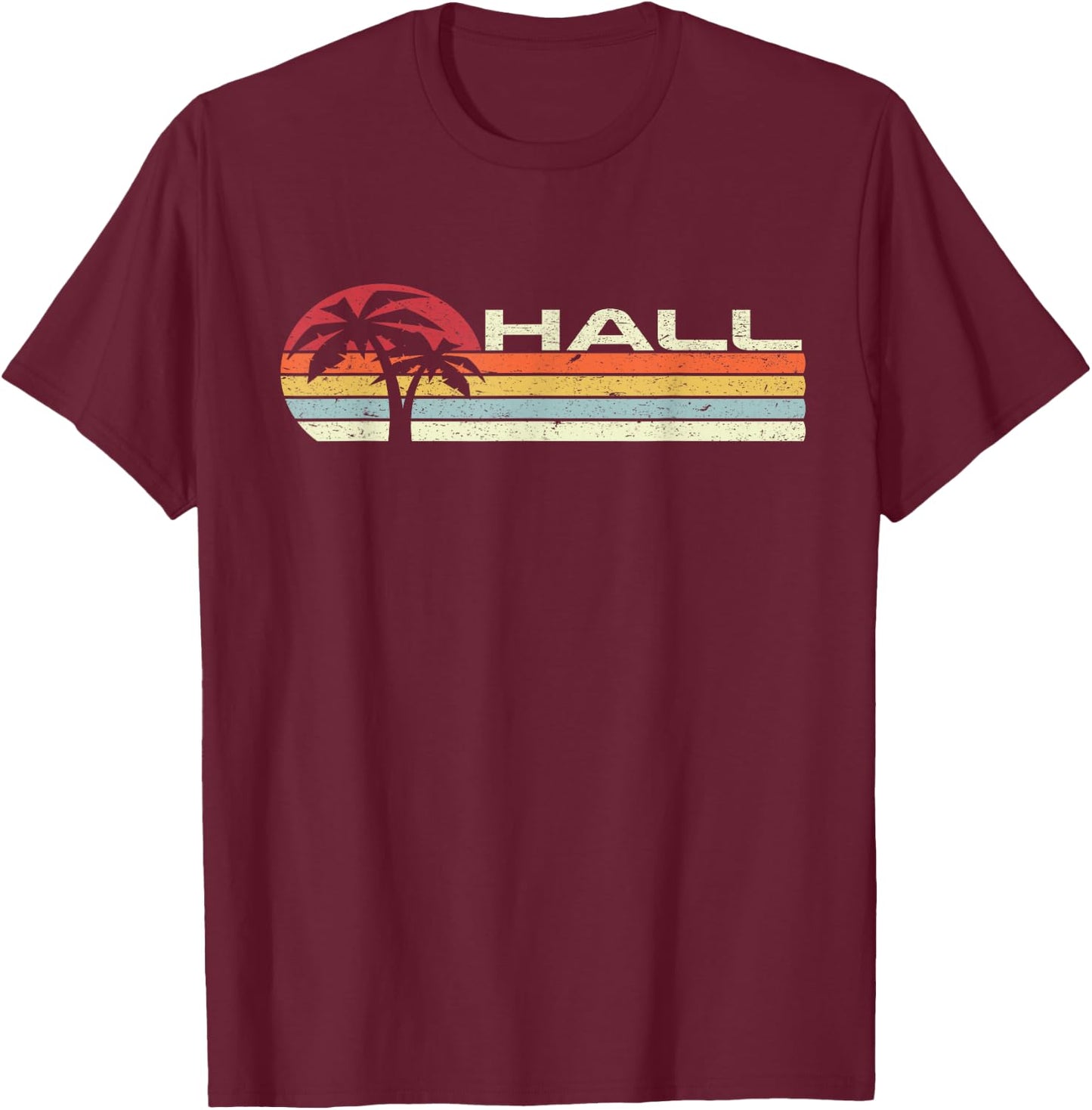 Hall Surname 80s 90s Vintage Sunset with Palm Trees T-Shirt - T-Shirt | Maroon