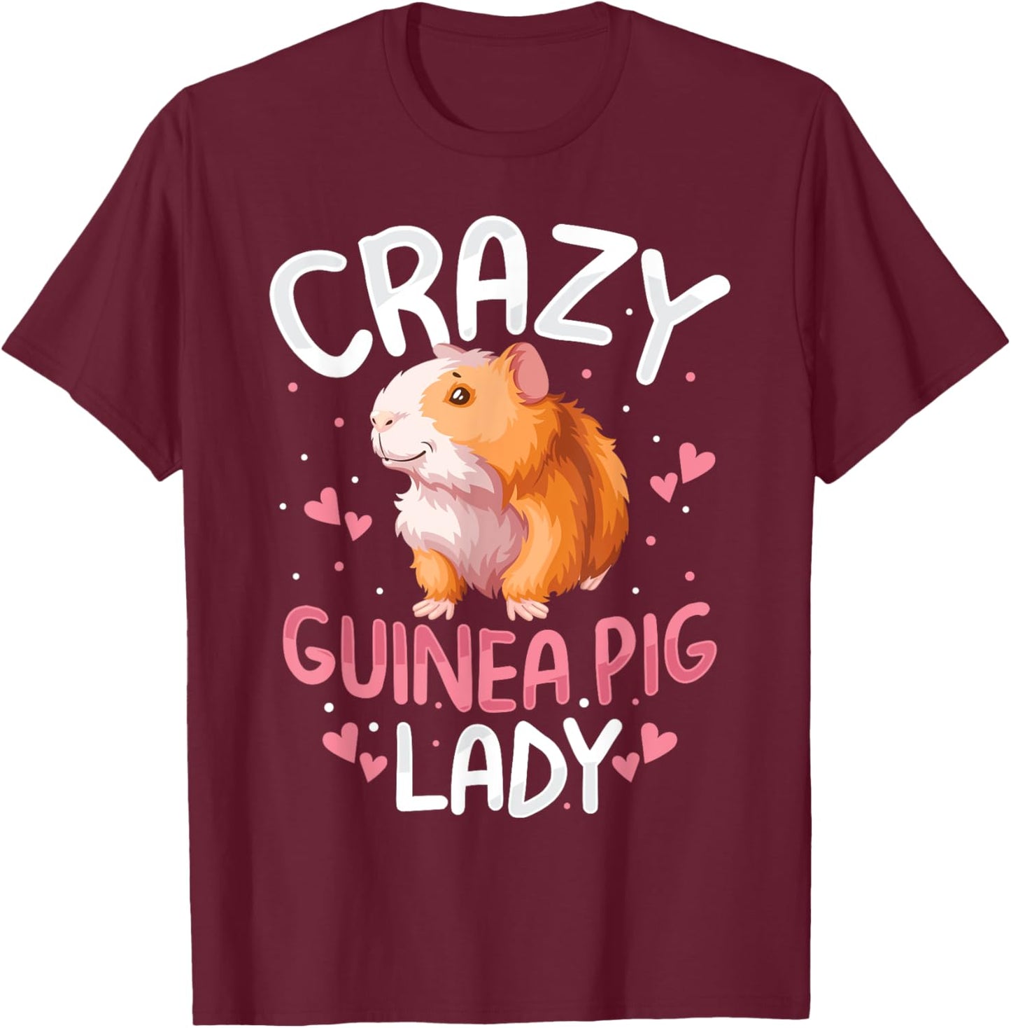 Crazy Guinea Pig Lady Women Girl Kid Funny Guinea Pig Lover T-Shirt - T-Shirt | Maroon