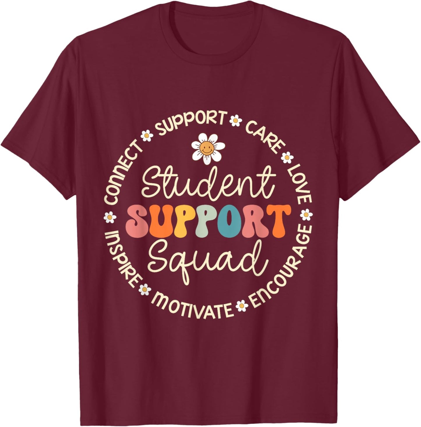 Student Support Squad Appreciation Week Back to School T-Shirt - T-Shirt | Maroon