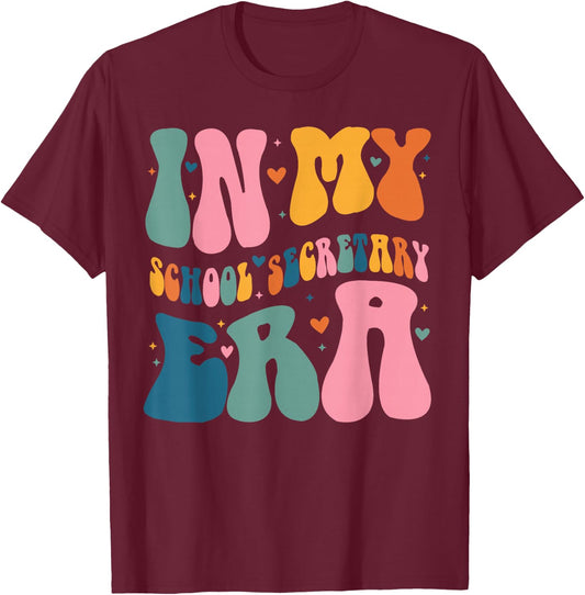 In My School Secretary Era Funny Groovy Color T-Shirt - T-Shirt | Maroon