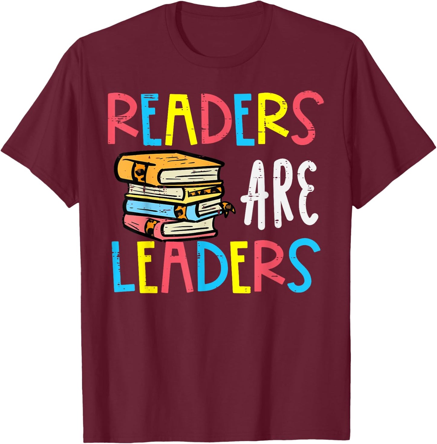 Readers Are Leaders Reading Book Lover Teacher Women Men Kid T-Shirt - T-Shirt | Maroon