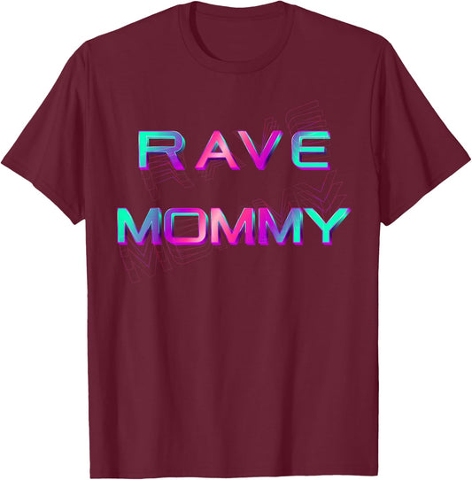 Rave Mommy-EDM Festival Raver Mom Mothers Groovy Cool T-Shirt - T-Shirt | Maroon