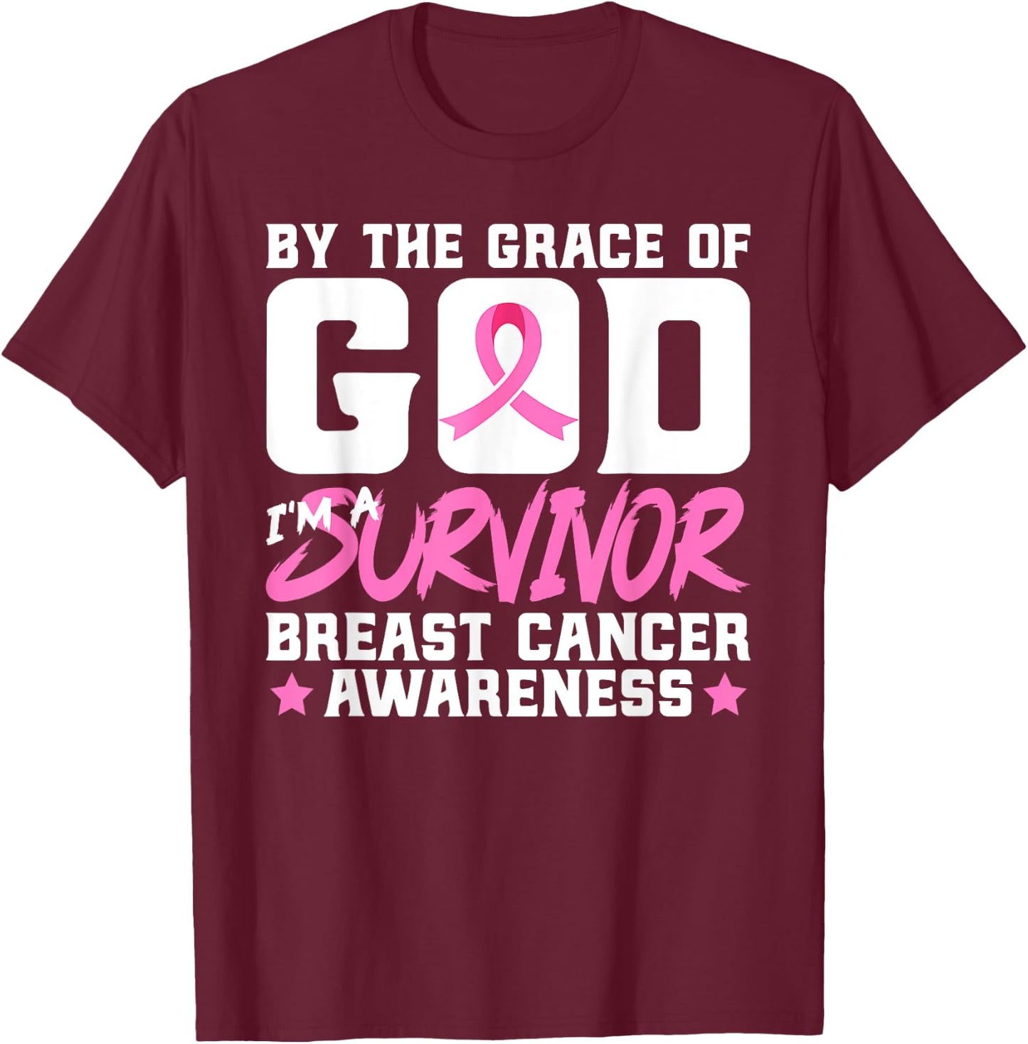 By The Grace God I'm A Survivor Breast Cancer Awareness T-Shirt - T-Shirt | Maroon