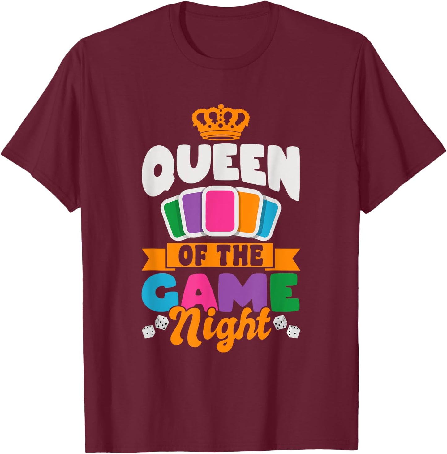 Queen Of The Game Night Game Night Board Games T-Shirt - T-Shirt | Maroon