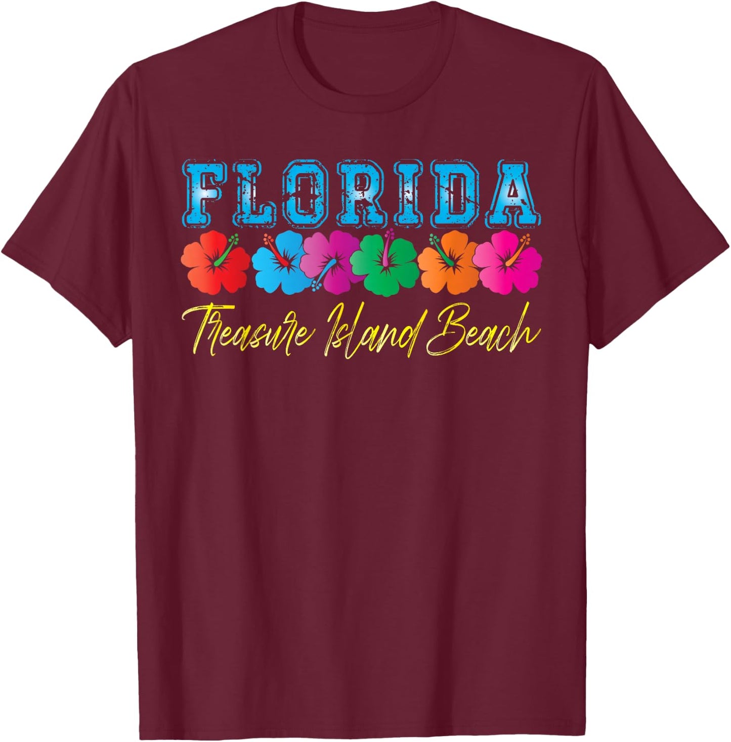 Florida Treasure Island Beach Family Vacation Souvenir T-Shirt - T-Shirt | Maroon
