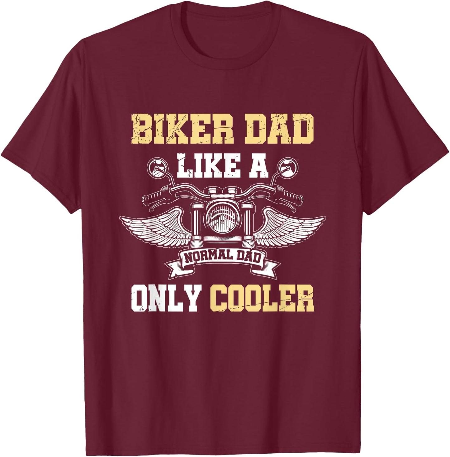 Funny Biker Dad Motorcycle Riding Fathers Day Gift Biker T-Shirt - T-Shirt | Maroon