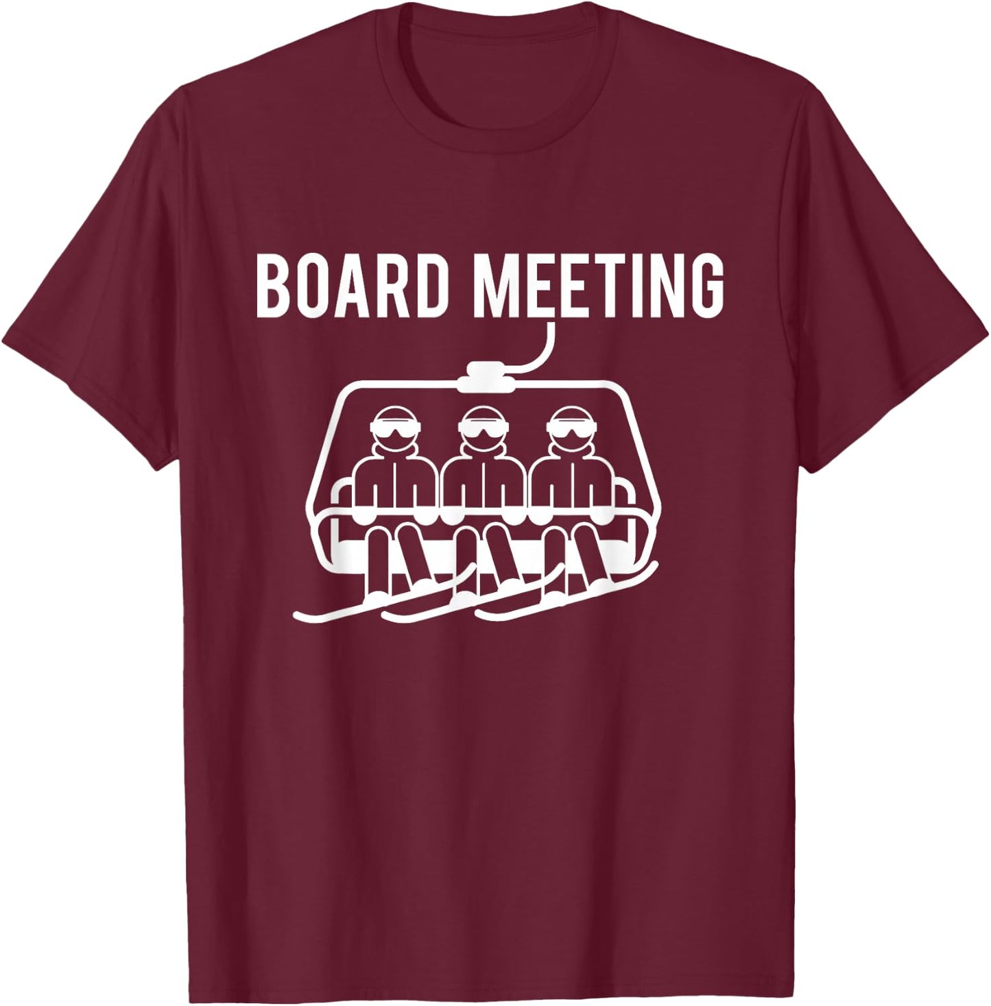 Board Meetings - Wintersports Lover Snowboarding Snowboarder T-Shirt - T-Shirt | Maroon