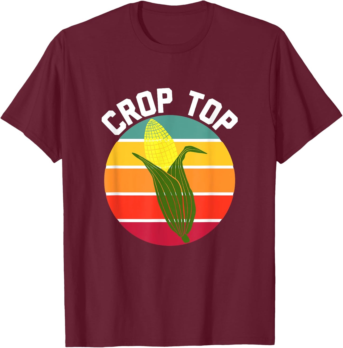 FUNNY Crop Top Country Fair Joke Pun CORN ON THE COB Corny T-Shirt - T-Shirt | Maroon