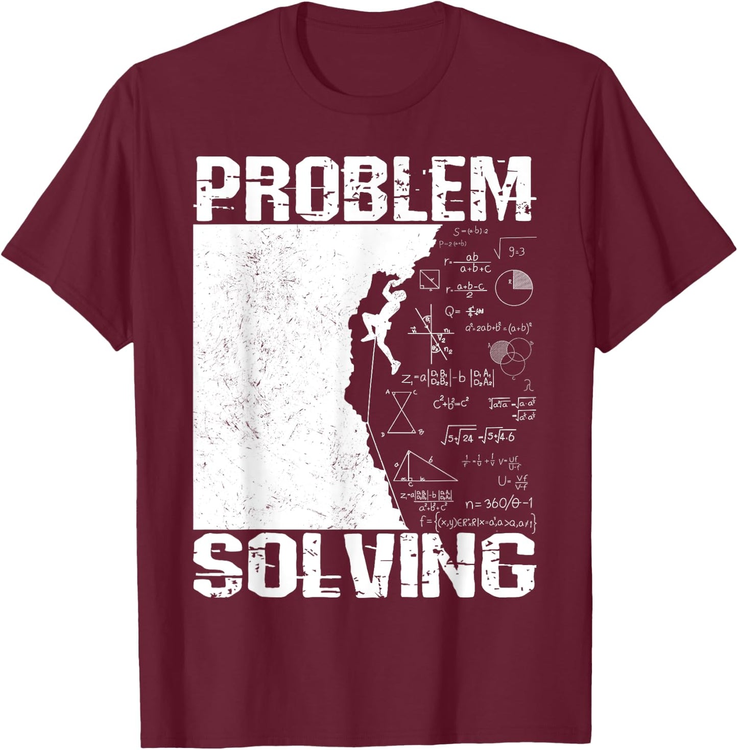 Problem Solving Climber Present - Rock Climbing, Bouldering T-Shirt - T-Shirt | Maroon