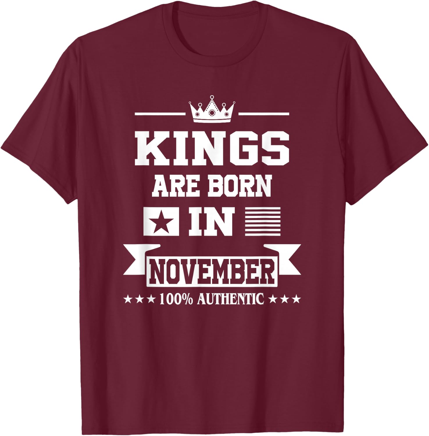 Men Kings Are Born In November Birthday T-Shirt - T-Shirt | Maroon