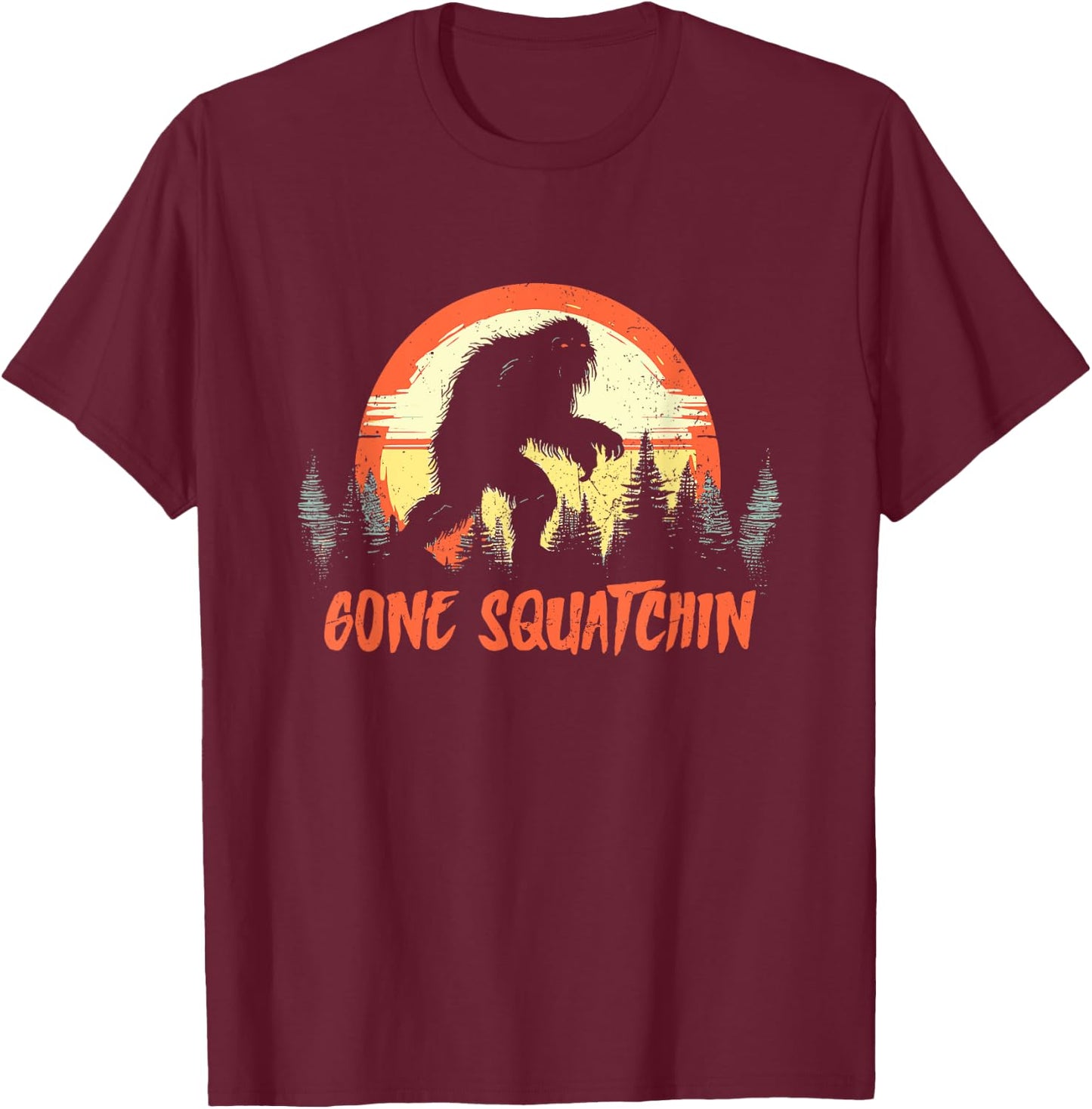 Gone Squatchin - Funny Vintage Bigfoot Hunter Sasquatch T-Shirt - T-Shirt | Maroon