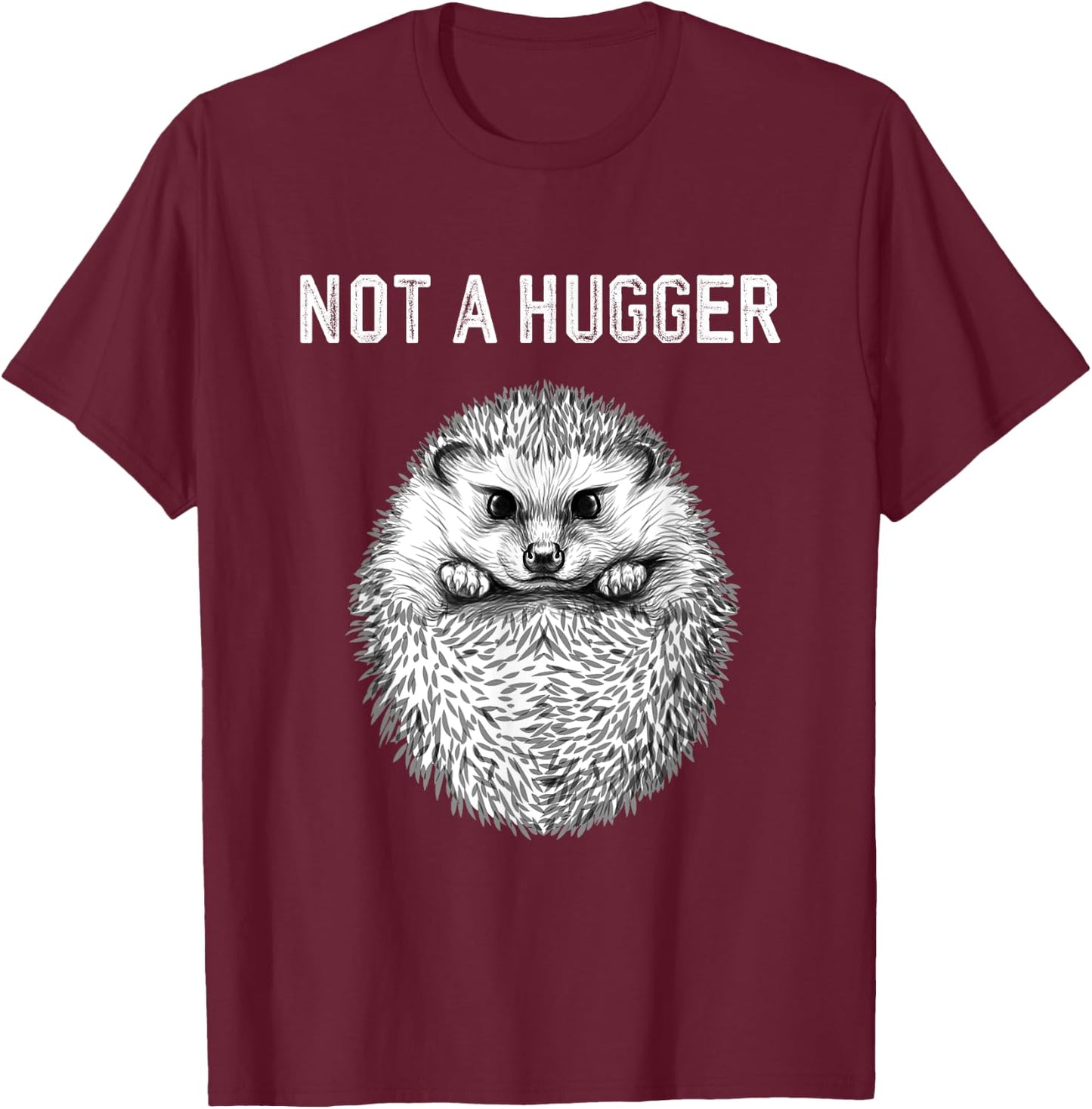 Funny Not A Hugger Cute Baby Hedgehog Vintage Portrait T-Shirt - T-Shirt | Maroon