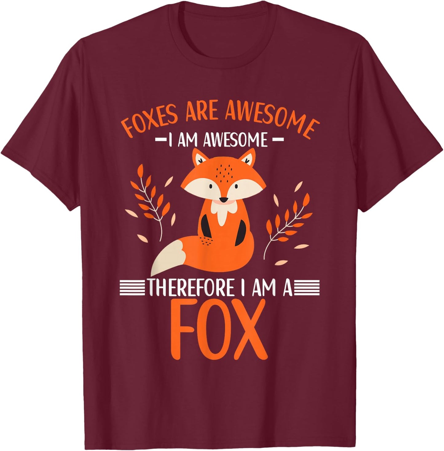 Foxes are Awesome Fox Lovers Kids T-Shirt - T-Shirt | Maroon