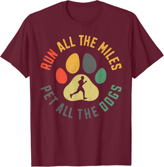 Running Runner Half Marathon Dog Vintage Run All The Miles T-Shirt - T-Shirt | Maroon