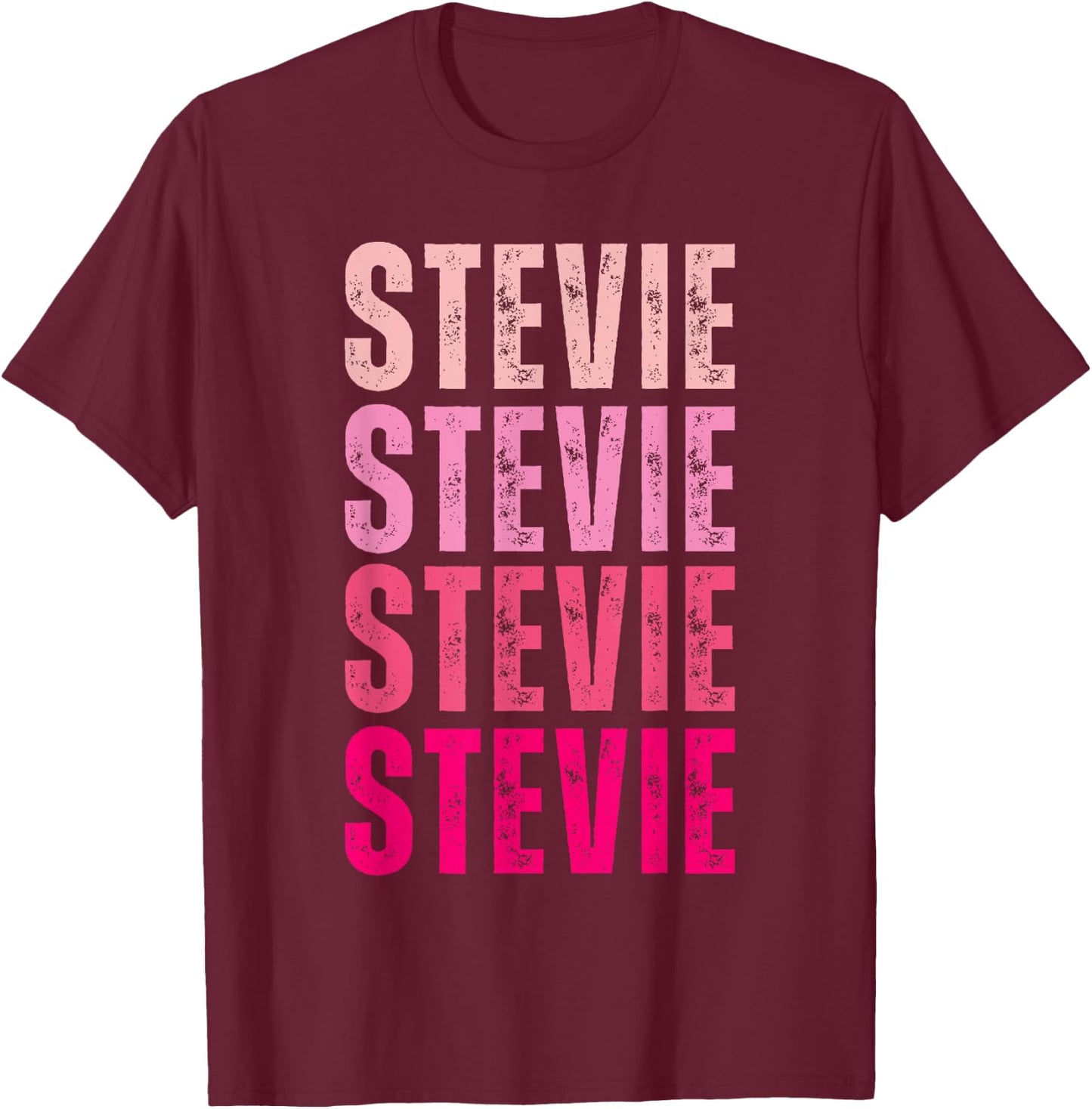 I Love Stevie First Name Funny Stevie T-Shirt - T-Shirt | Maroon