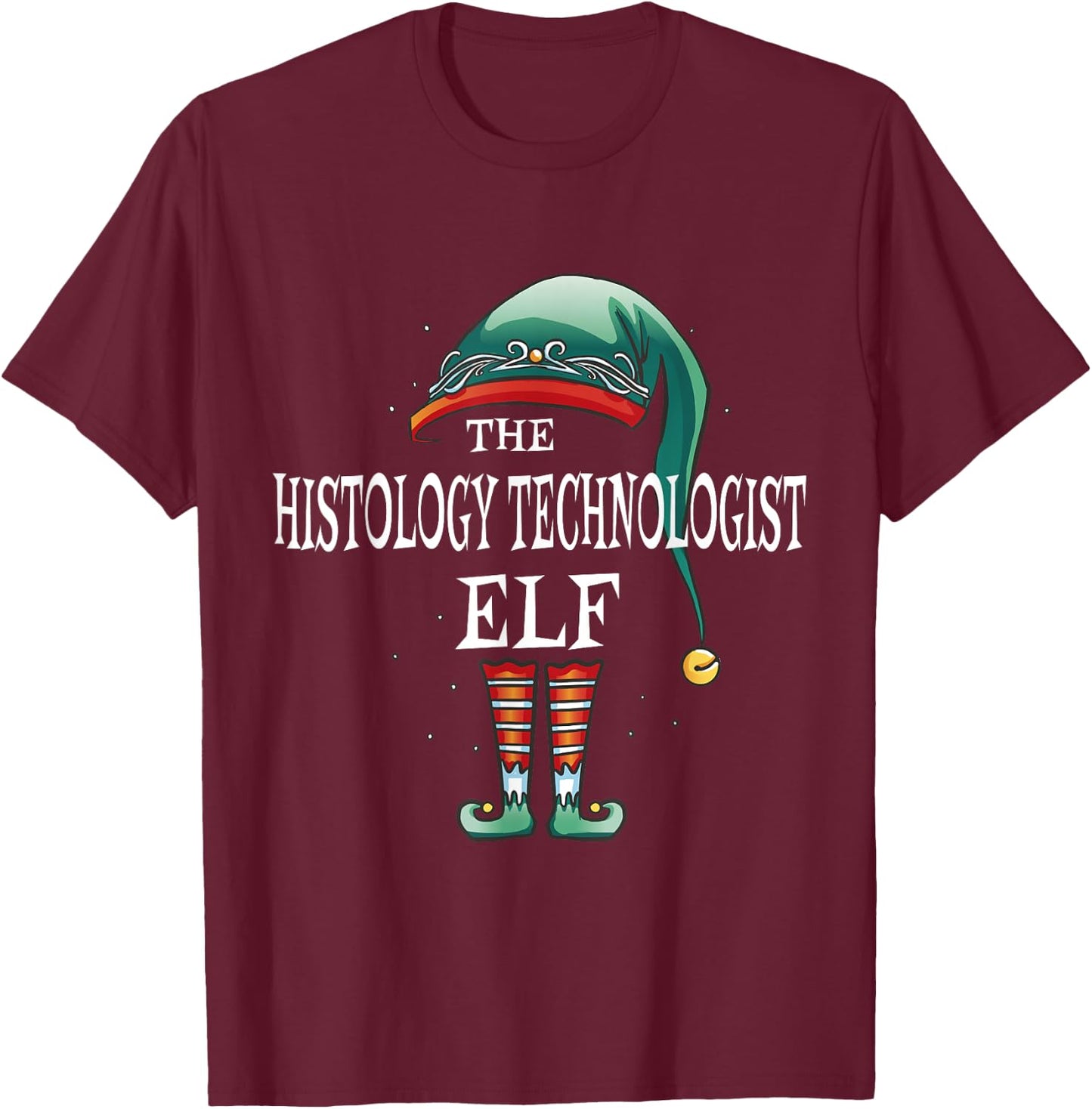 Histology Technologist Elf Job Christmas T-Shirt - T-Shirt | Maroon