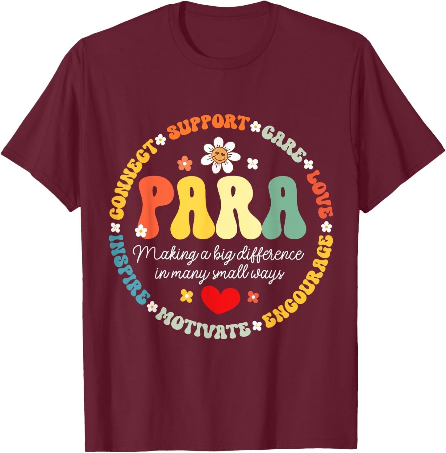 Paras Make It Possible Paraprofessional Teacher Assistant T-Shirt - T-Shirt | Maroon