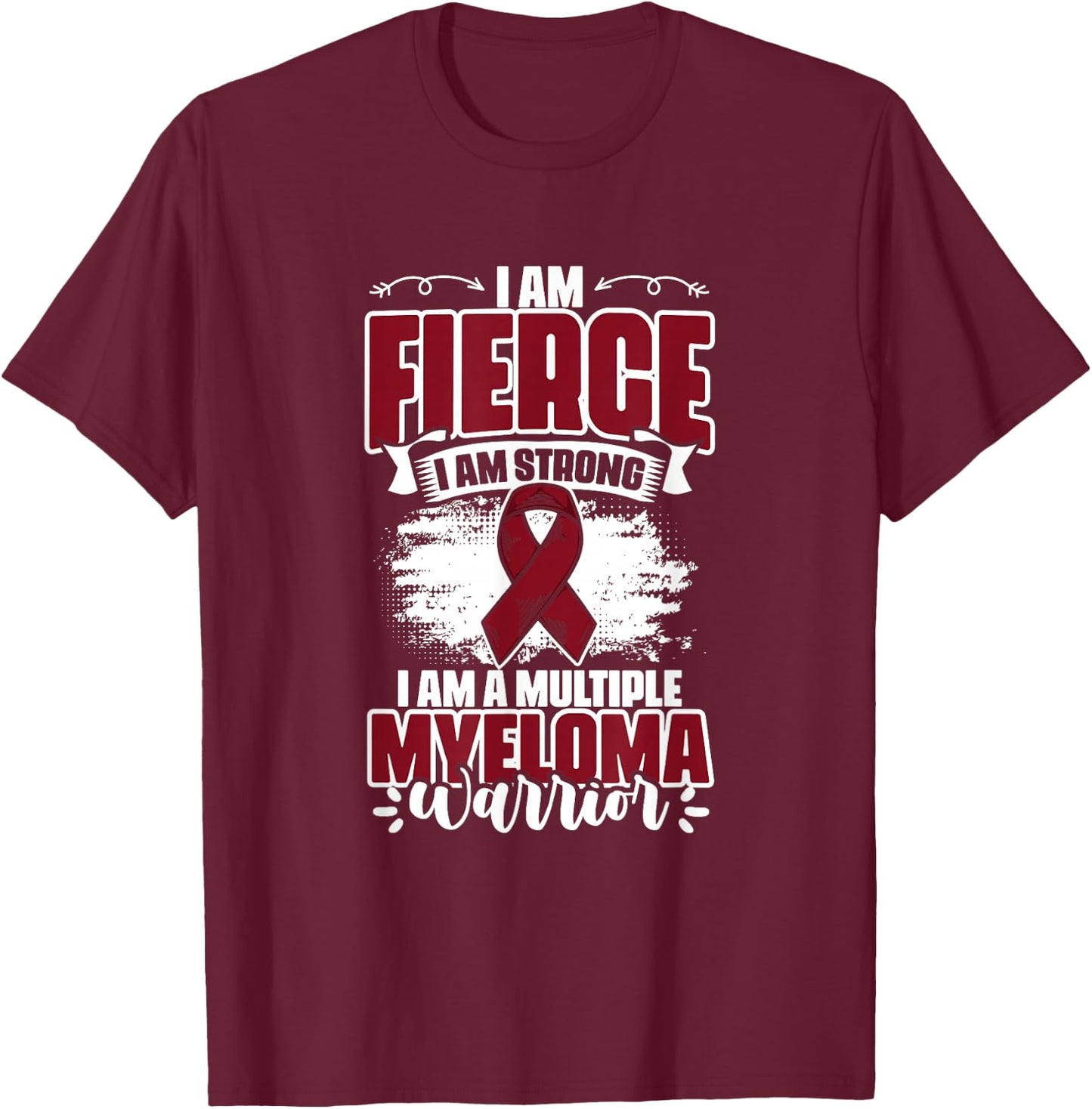 Multiple Myeloma Warrior Support Multiple Myeloma Survivor T-Shirt - T-Shirt | Maroon