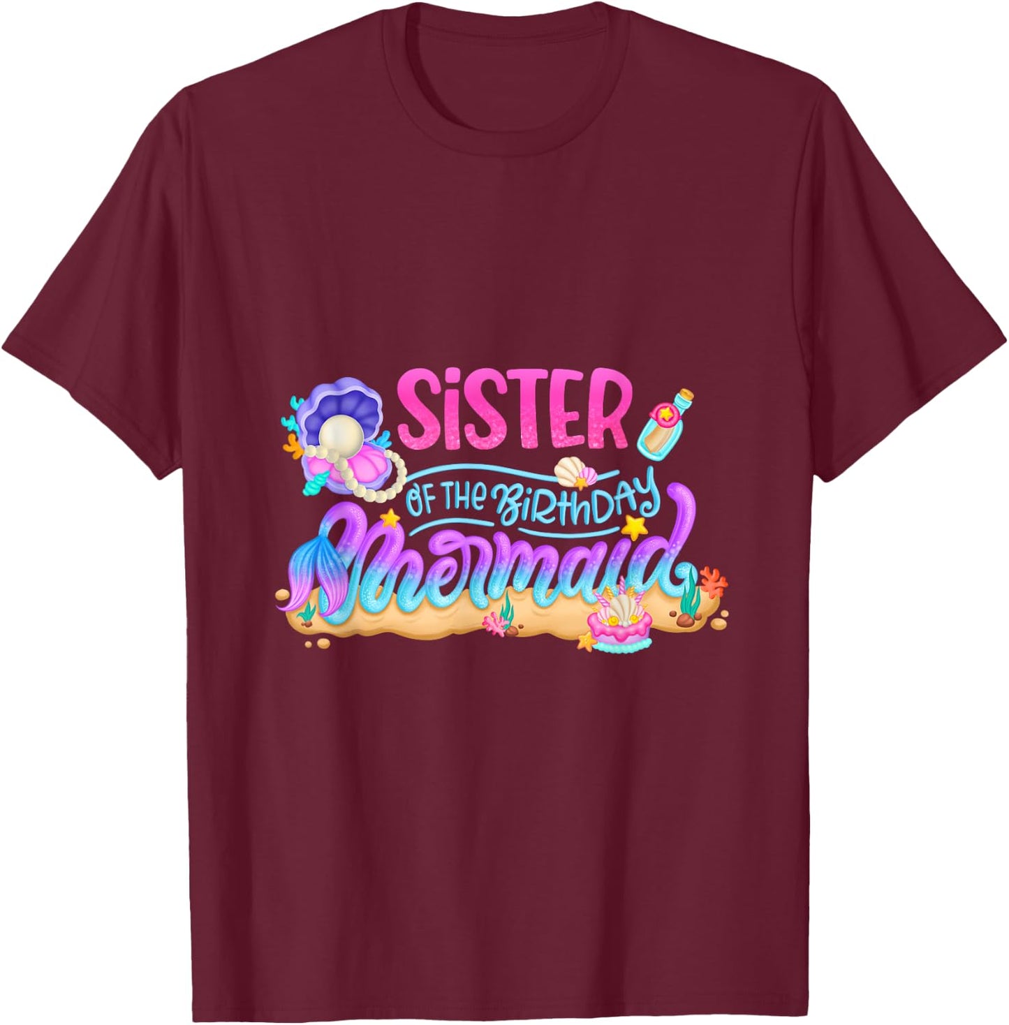 Sister Of The Birthday Mermaid Party Matching Family Girls T-Shirt - T-Shirt | Maroon