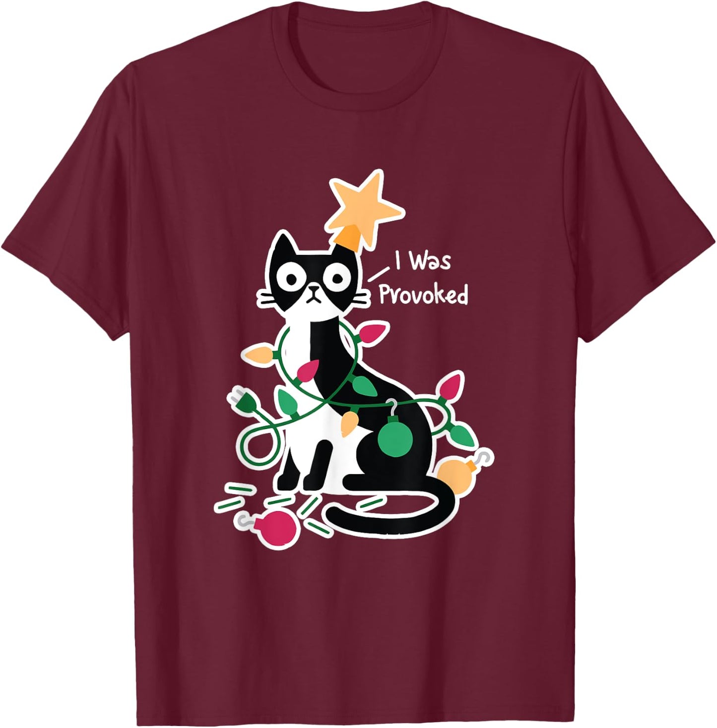 I Was Provoked Funny Cat Christmas Design T-Shirt - T-Shirt | Maroon