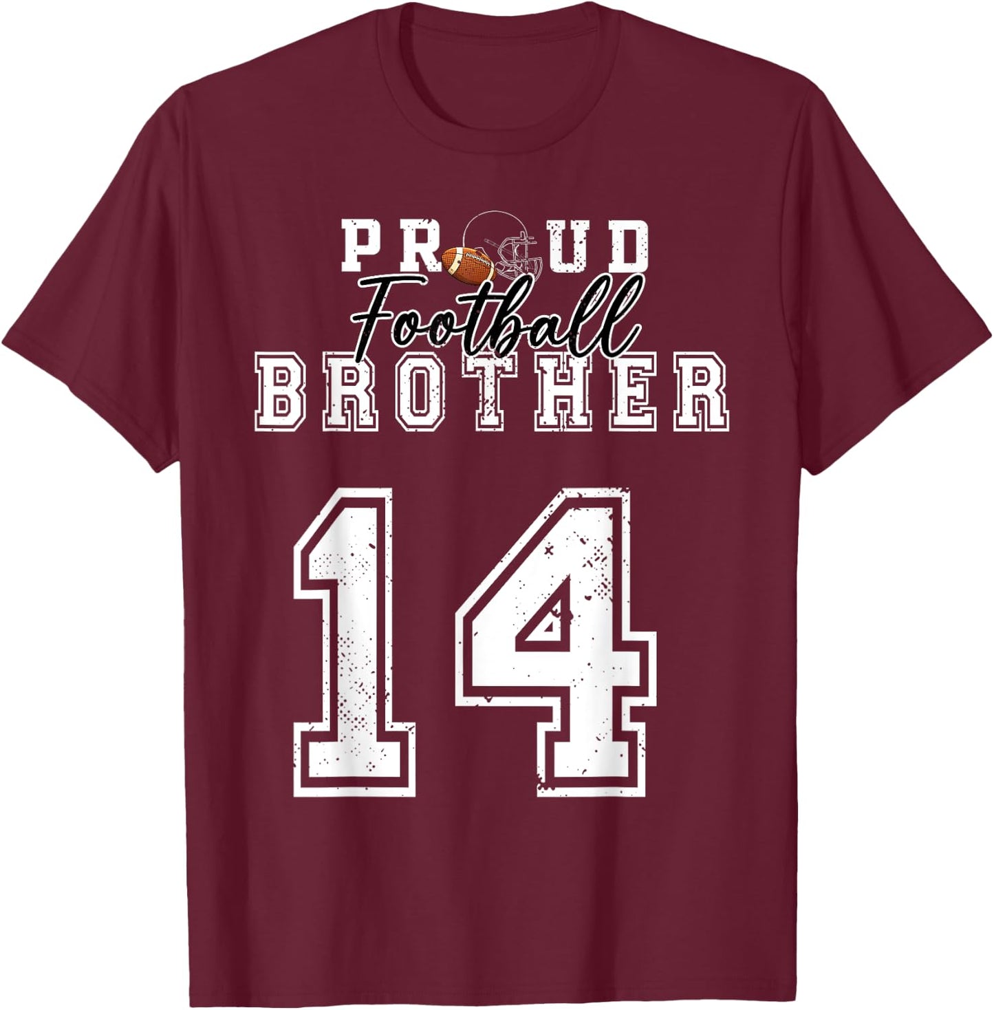 Custom Proud Football Brother Number 14 Personalized Men Boy T-Shirt - T-Shirt | Maroon
