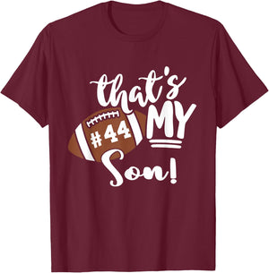 That's My Son Football 44 Jersey Number Vintage Mom Dad T-Shirt - T-Shirt | Maroon