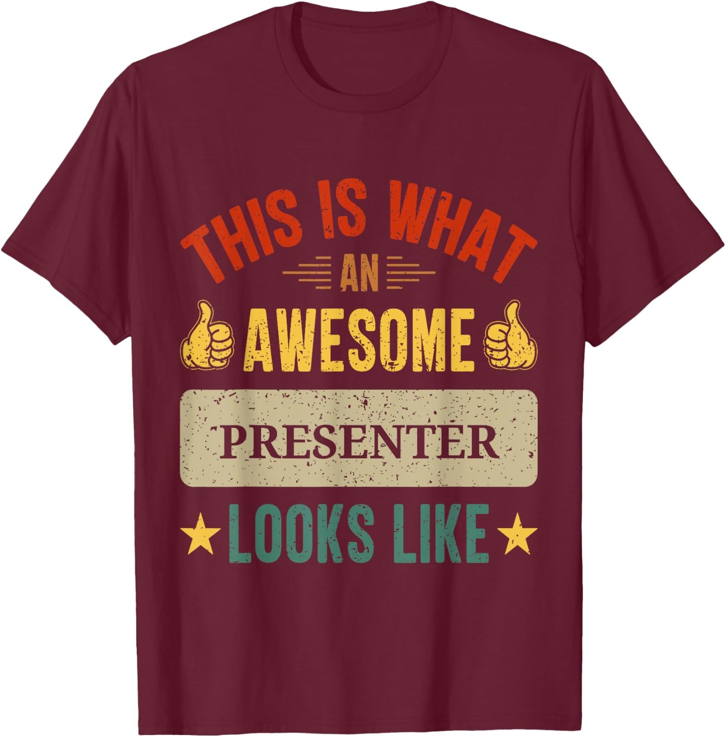 Presenter gifts funny Presenter quote T-Shirt - T-Shirt | Maroon