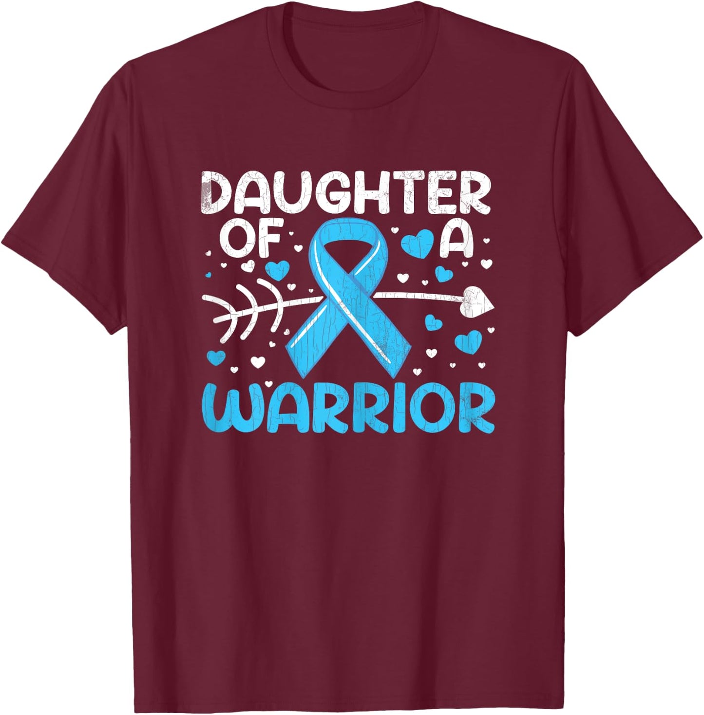 Daughter Of Warrior Prostate Cancer Awareness Blue Graphic T-Shirt - T-Shirt | Maroon