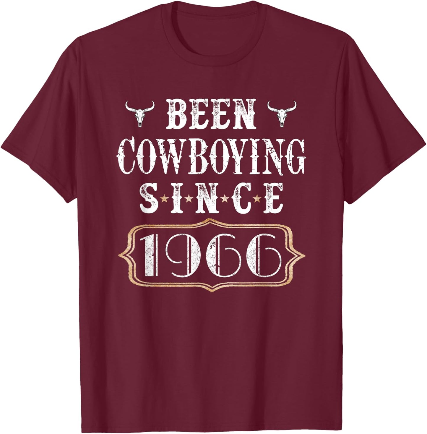 Been Cowboying Since 1966 Keepsake Vintage Birthday Cowboy T-Shirt - T-Shirt | Maroon
