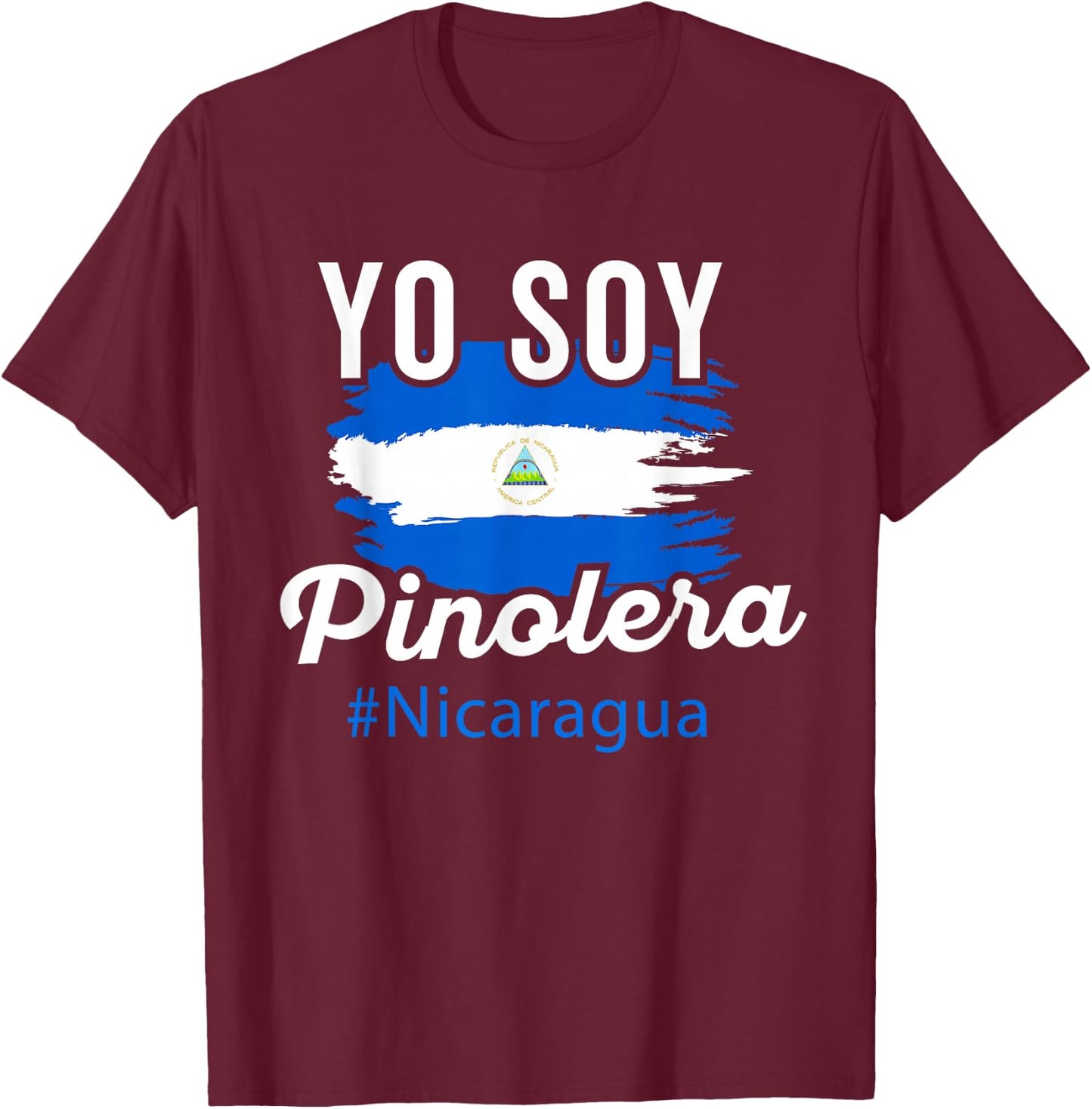 Nicaragua Flag Camiseta Nicaraguan Women Mujer Pinolera T-Shirt - T-Shirt | Maroon