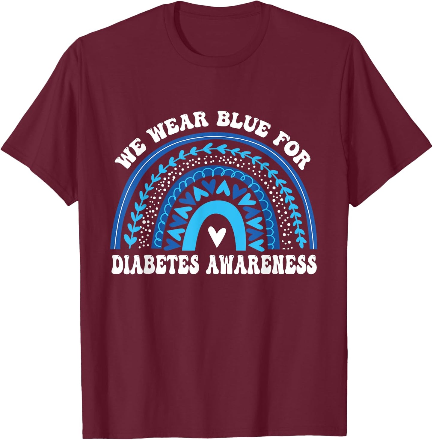 In November We Wear Blue Rainbow Diabetes Awareness Month T-Shirt - T-Shirt | Maroon