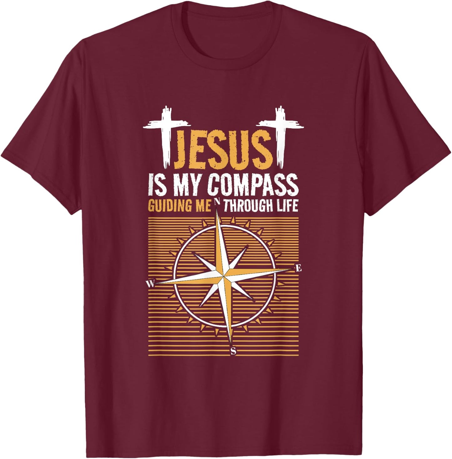 Jesus Is My Compass Guiding Me Through Life, Christian Faith T-Shirt - T-Shirt | Maroon