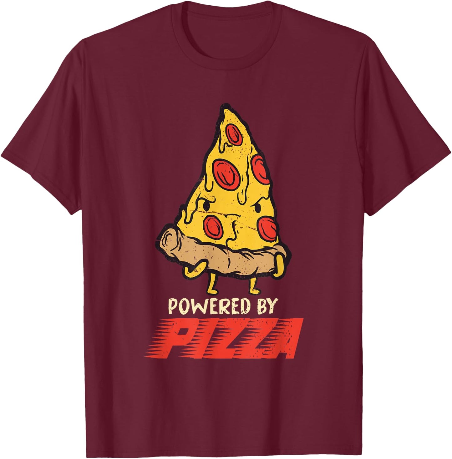 Powered By Pizza Foodie Pizza Lover Italian Food Funny Pizza T-Shirt - T-Shirt | Maroon