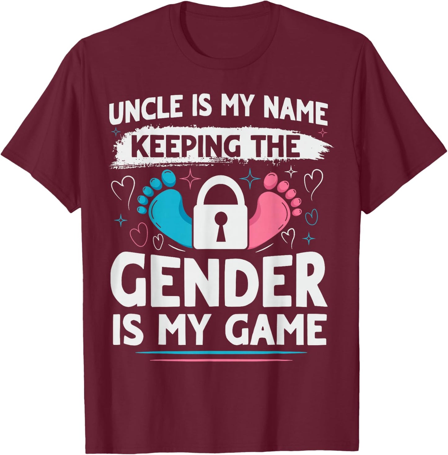 Keeper of the Gender Design for a Keeper of the Gender Uncle T-Shirt - T-Shirt | Maroon