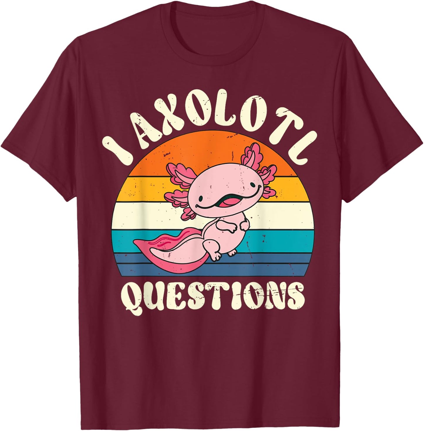 Vintage I Axolotl Questions Cute Axolotl Kids Novelty T-Shirt - T-Shirt | Maroon