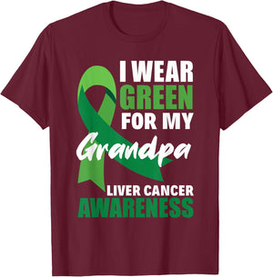 I Wear Green For My Grandpa Liver Cancer Awareness T-Shirt - T-Shirt | Maroon