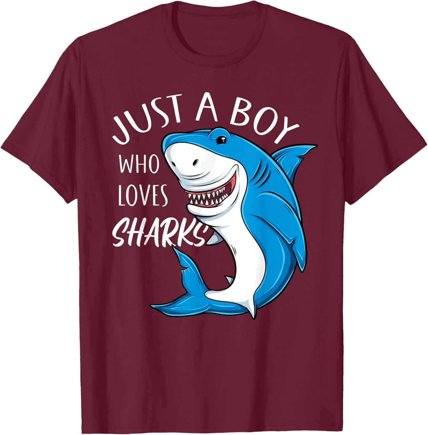 Just A Boy Who Loves Sharks Cool Sharks Lover Boys T-Shirt - T-Shirt | Maroon
